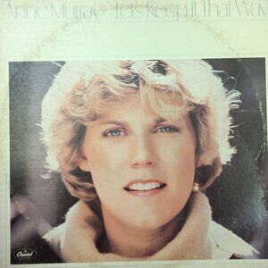 Anne Murray Lets Keep It That Way LP 1978 Original VTG Vinyl Album You Needed Me